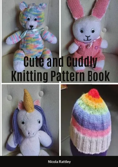 Cute and Cuddly Knitting Pattern Book