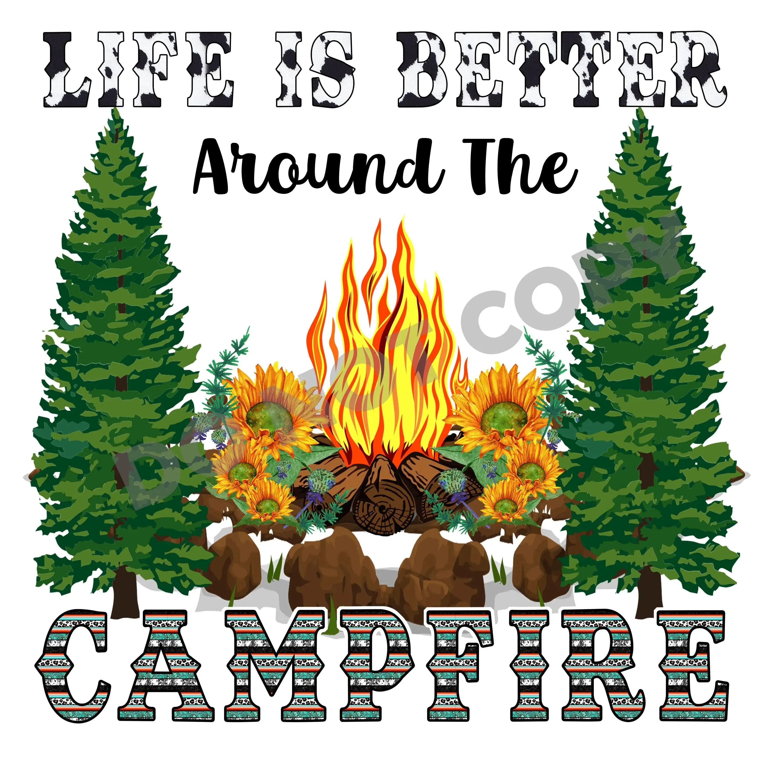 Life In Better Around The Campfire - DTF Transfer